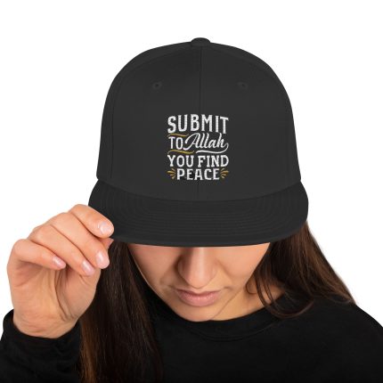 Submit To Allah You Find Peace Snapback Hat