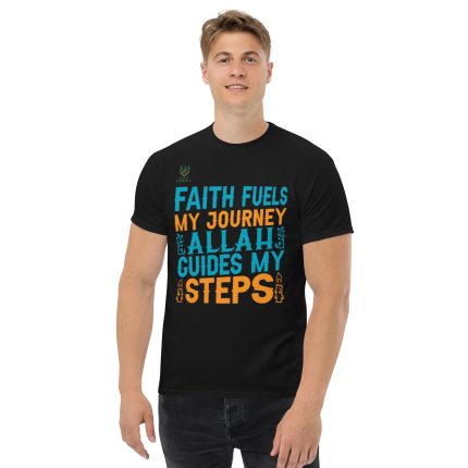 Faith fuels my jorney, Allah guides my steps 1 Men& classic tee